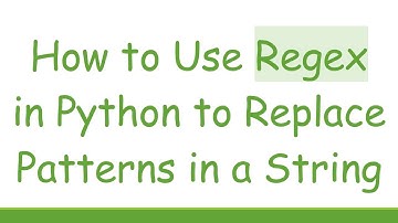How to Use Regex in Python to Replace Patterns in a String