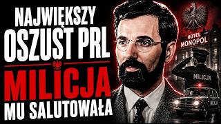 NAJWIĘKSZY oszust PRL. Milicja SALUTOWAŁA mu jak dyplomacie. Czesław Śliwa