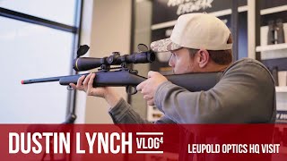 Dustin Lynch - VLOG4 | @LeupoldOptics HQ