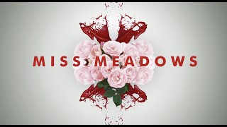 「Miss Meadows」|| "Is Justice Sweet?"
