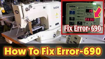 BE-438D !! How to fix Error 690 !! Brother Button Machine !! @Tailorhouse2