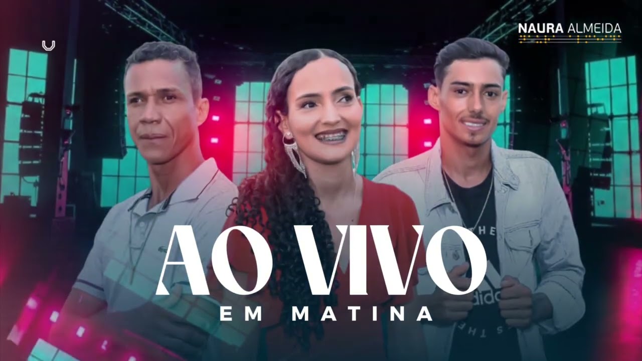 Naura Almeida & Banda - Ao Vivo em Matina