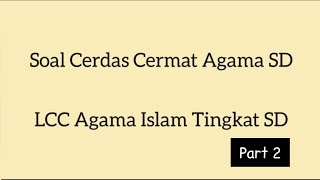 Soal Latihan Lomba Cerdas Cermat PAI SD | Soal LCC agama Islam SD screenshot 4