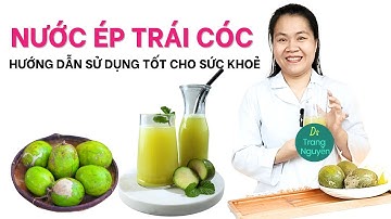 Uống nước ép trái cóc có tác dụng gì cho sức khoẻ? Mỗi tuần nên uống bao nhiêu lần là tốt?