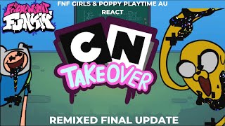 FNF Girls & Poppy Playtime AU React - FNF CN Takeover Remixed FINAL UPDATE - Vs New Finn Pibby