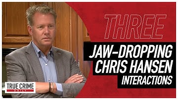 3 Jaw-Dropping Chris Hansen Interactions