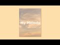 [FREE] R&B Type Beat " My Melody " Chill Beat Love Instrumental
