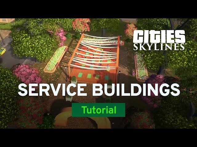 New Service Buildings with Sam Bur | Green Cities Tutorial Part 1 | Cities: Skylines class=