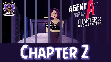 AGENT A: Chapter 2 (The Chase Continues) WALKTHROUGH