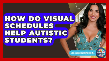 How Do Visual Schedules Help Autistic Students? - Accessible Learning For All