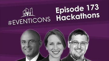 Exploring Hackathons For Events – #EventIcons Episode 173