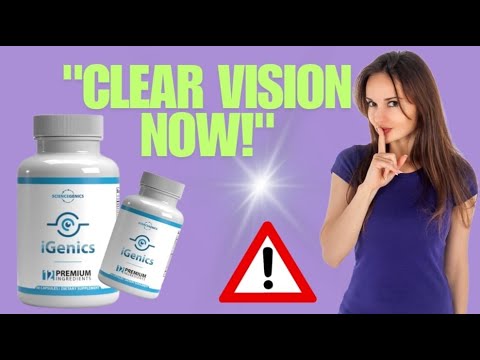 IGENICS eye supplement((IGENICS REVIEWS))is igenics good