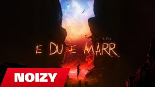 Noizy Ft Buta - E Du E Marr