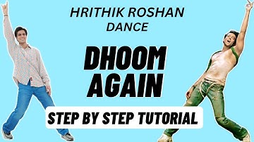 Dhoom Again Hrithik Roshan Dance Steps Tutorial | Dhoom Again Dance Tutorial