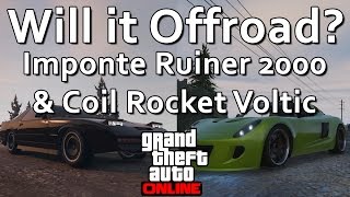GTA Online Will it Offroad Imponte Ruiner 2000 & Coil Rocket Voltic