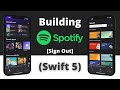 Building Spotify App in Swift 5 &amp; UIKit - Part 27 - Sign Out (Xcode 12, 2021, Swift 5) - Build App