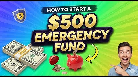 How to Start a $500 Emergency Fund: Simple Steps to Financial Security