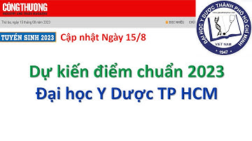 Cập nhật Điểm Chuẩn Dự kiến Đại học Y Dược TP HCM 2023