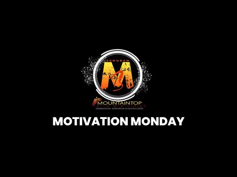 Motivation Monday 4/18/22