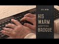 Relaxing Keyboard Review • 30 min //  Unintentional ASMR // Man with Scottish Brogue