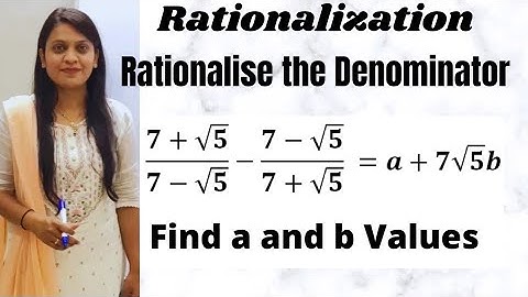 Find the value of a and b | Rationalise the Denominator| Important for class 9th and 10th |