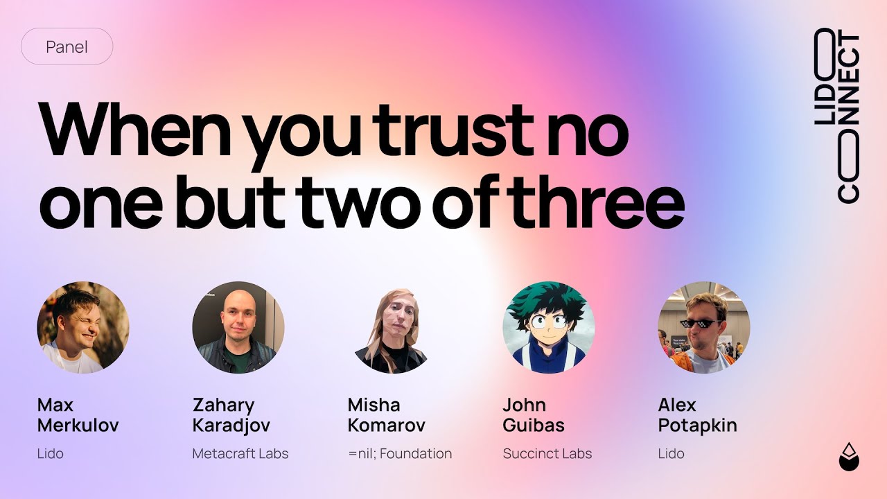 When you trust no one but two of three | Panel | LidoConnect 23