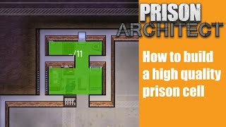 How to build a high quality prison cell - Prison architect #27