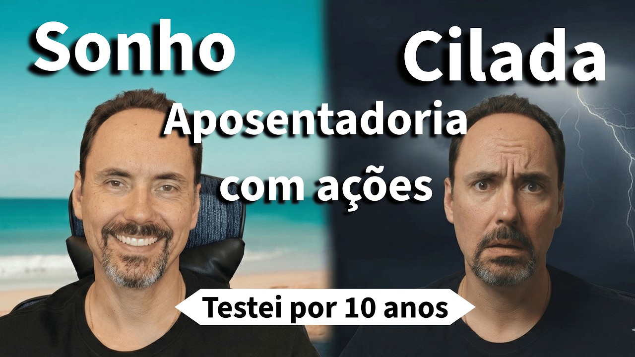 Aposentadoria com ações : Sonho ou Cilada ? Testei por 10 anos