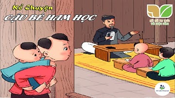 Kể chuyện "Cậu Bé Ham Học" | Tiếng Việt 2 | Bộ Kết nối tri thức với cuộc sống