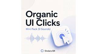 Organic UI Clicks — 9 Interface Sounds for Apps, Games & SaaS screenshot 4