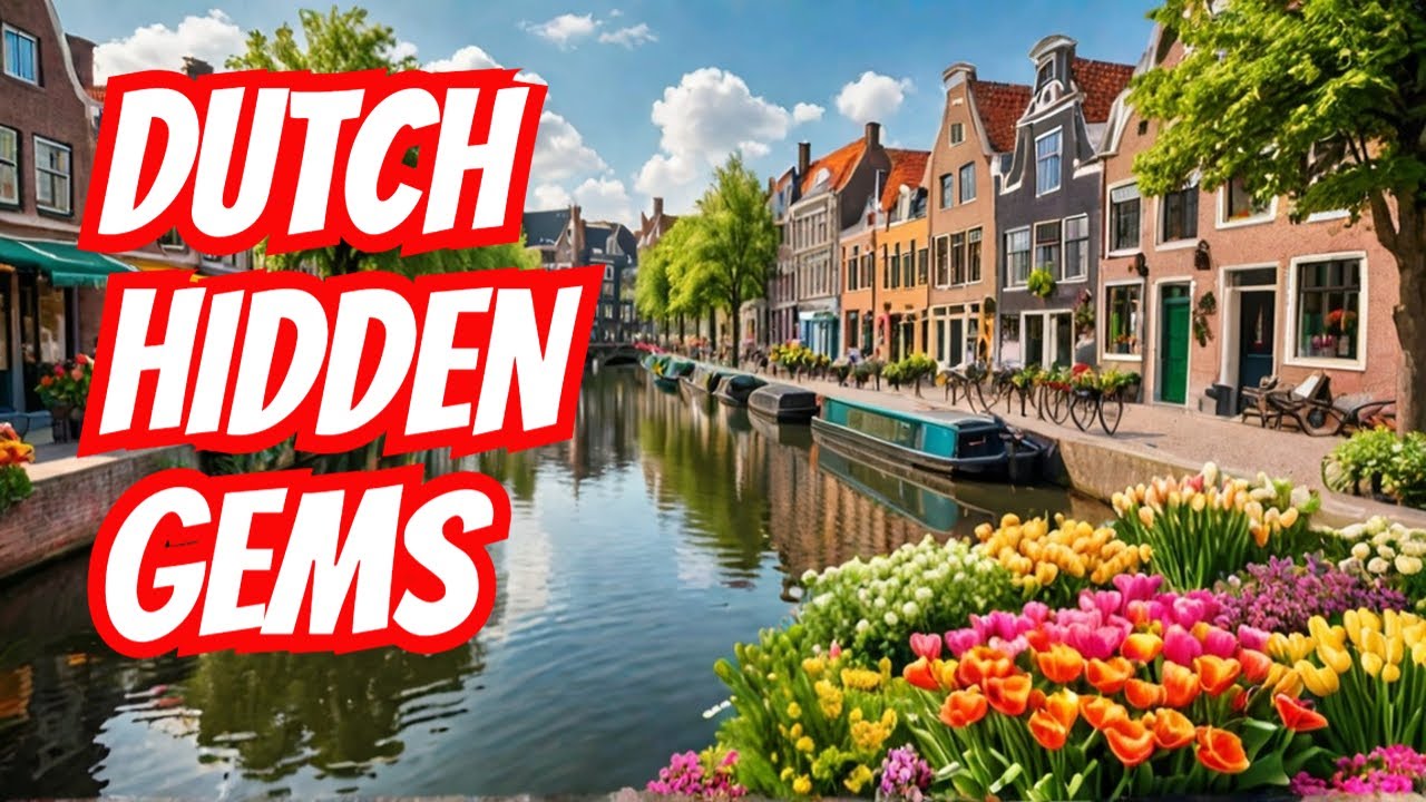 10 Hidden Gems in the Netherlands You Need to See!