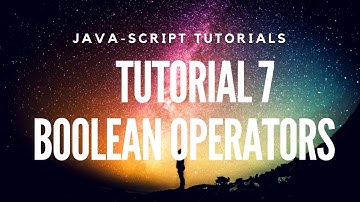 Learn JavaScript Tutorial 7 - About Boolean Expressions