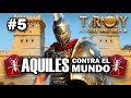 Total War TROYA - AQUILES CONTRA EL MUNDO #5 - Aquiles vengo