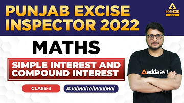 Punjab Excise Inspector 2022 | Maths Classes | Simple interest & Compound interest #3 | By Karamveer