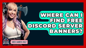 Where Can I Find Free Discord Server Banners? - Video Gamers Vault