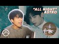Performer React to Astro "All Night" Dance Practice + MV