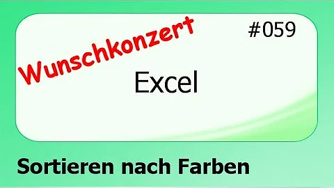 Kann man bei Excel nach Farbe Sortieren?