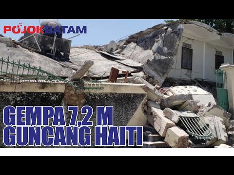 Haiti Berduka, Korban Tewas Gempa 7,2 M Kian Bertambah Jadi 304 Jiwa