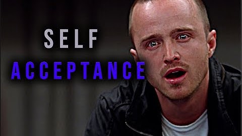 Self Acceptance | Breaking Bad