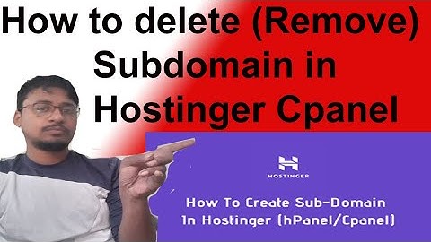 How to delete (Remove) subdomain in Hostinger Cpanel