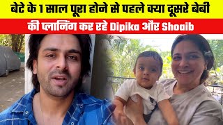Are Dipika and Shoaib planning another baby before their son completes 1 year