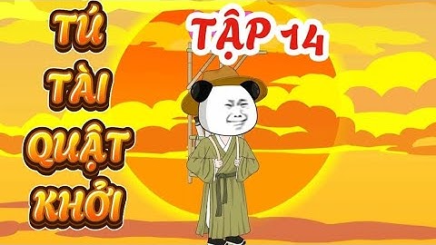 TẬP 14 : TÚ TÀI QUẬT KHỞI - HÀ NHÂN XUYÊN KHÔNG QUYẾT THI ĐỖ TÚ TÀI #hanhan