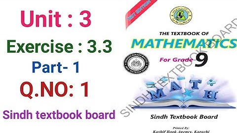 #Maths | Class 9 | Unit 3 | Exercise 3.3 Part 1  Q. 1  | Sindh textbook board
