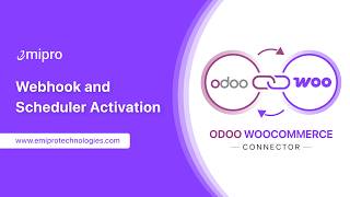 Webhook and Scheduler Activation | Odoo WooCommerce Connector