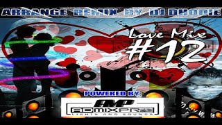 The Love Mix 12 -  DJ Dhodie Remix