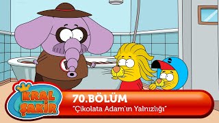 Kral Şakir 70 Bölüm - Çikolata Adamın Yalnızlığı