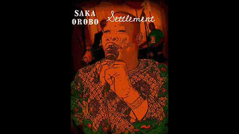 Saka Orobo - E ma fi we ( Settlement ) album