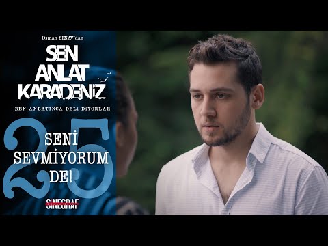 Nazar’ın aşkından deli olan Murat… - Sen Anlat Karadeniz 25.Bölüm