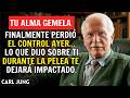 Tu alma gemela perdió el control ayer: lo que dijo sobre ti durante la pelea te impactará |Carl Ju