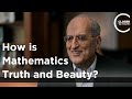 Edward Witten on the Relationship Between Mathematics, Truth, and Beauty